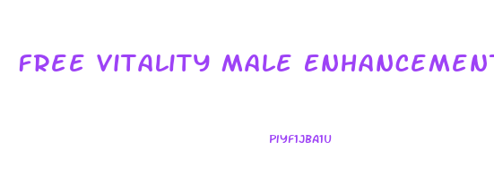 Free Vitality Male Enhancement Pills