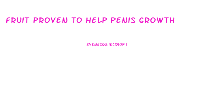 Fruit Proven To Help Penis Growth