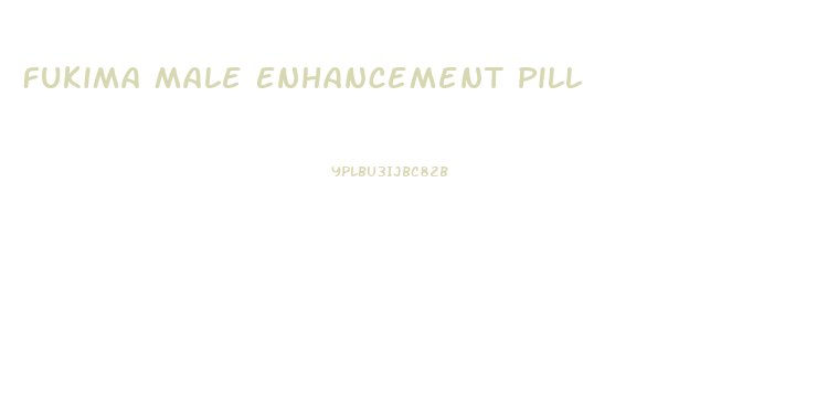 Fukima Male Enhancement Pill
