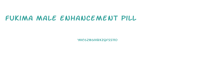 Fukima Male Enhancement Pill