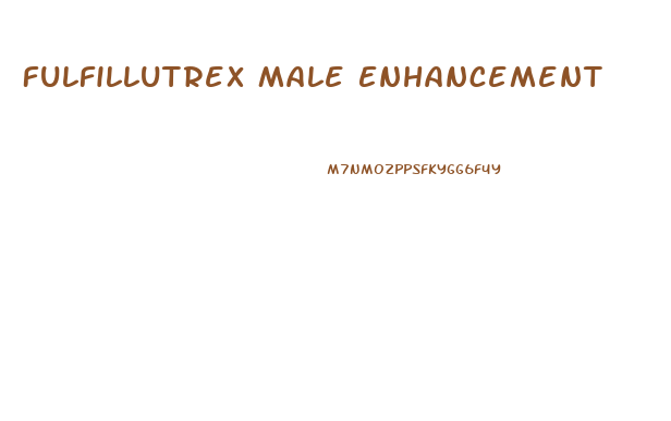 Fulfillutrex Male Enhancement