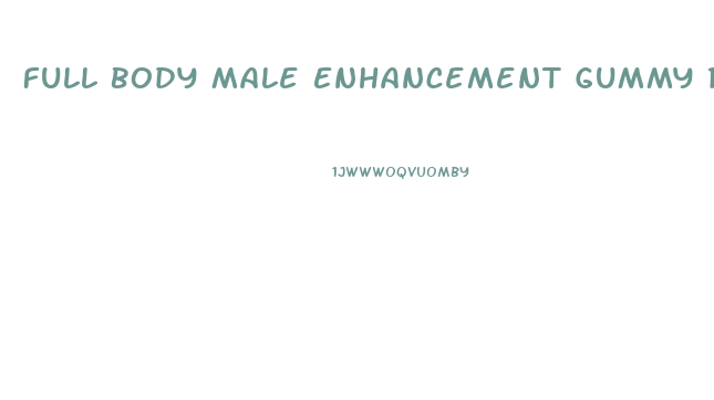 Full Body Male Enhancement Gummy Reviews