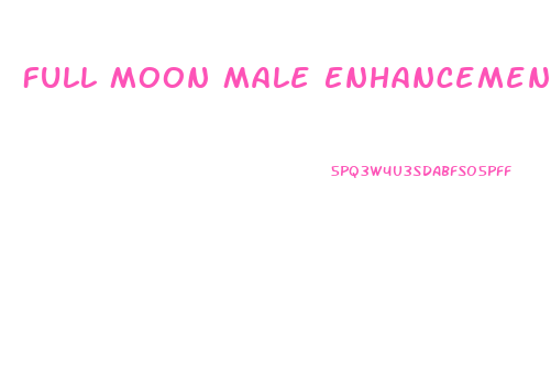 Full Moon Male Enhancement Pill