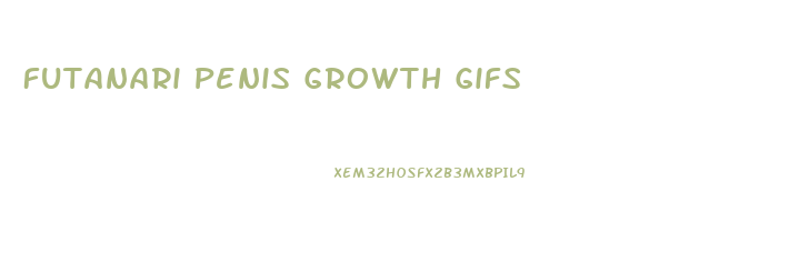 Futanari Penis Growth Gifs