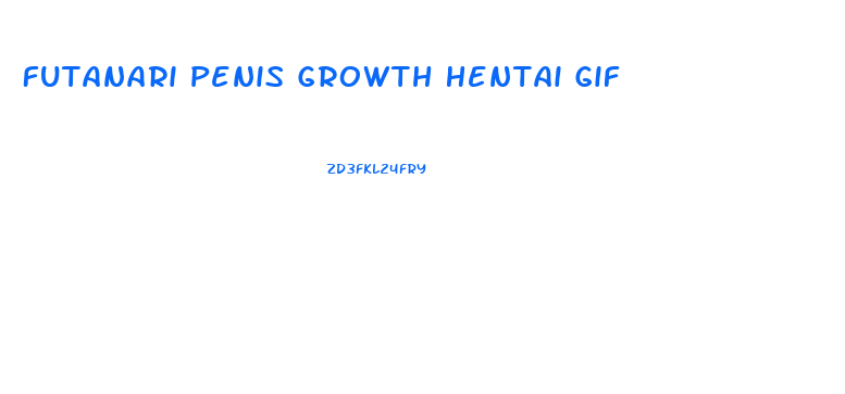 Futanari Penis Growth Hentai Gif