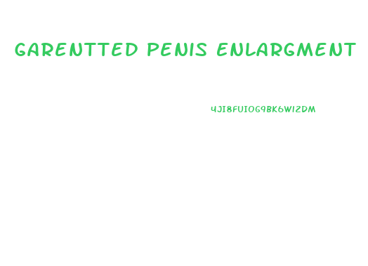 Garentted Penis Enlargment