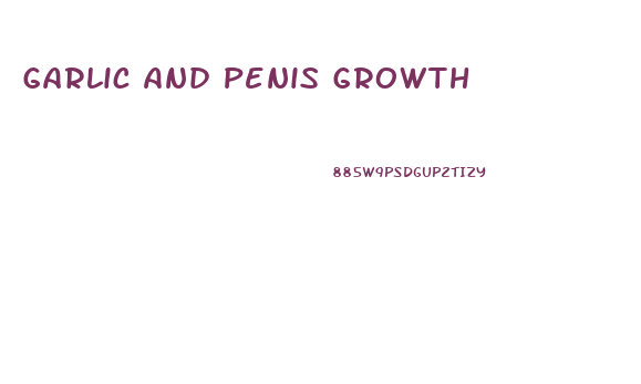Garlic And Penis Growth