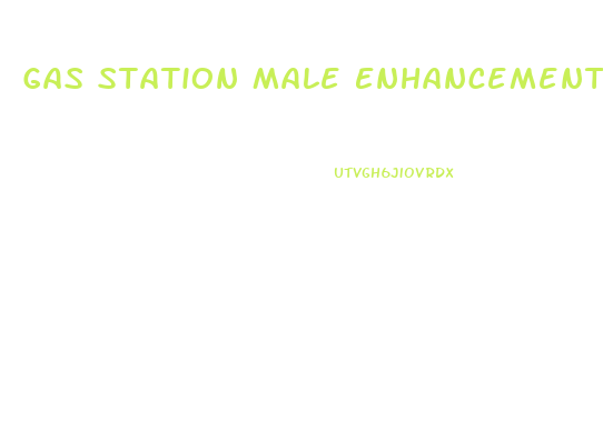 Gas Station Male Enhancement Pills Near Me