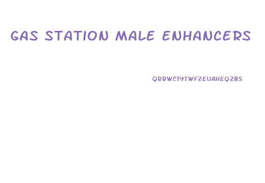 Gas Station Male Enhancers
