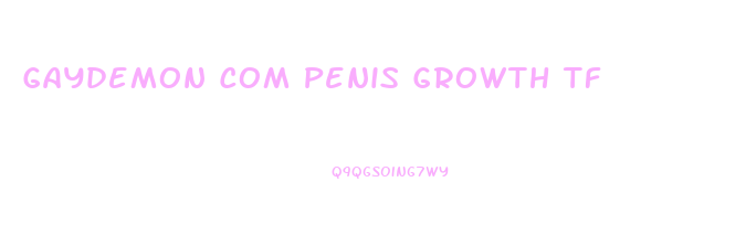Gaydemon Com Penis Growth Tf
