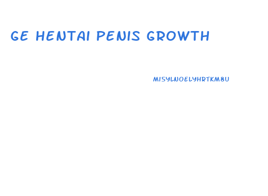 Ge Hentai Penis Growth