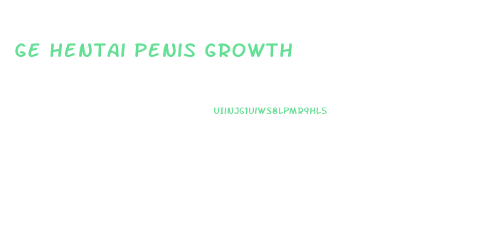 Ge Hentai Penis Growth