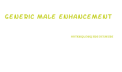 Generic Male Enhancement