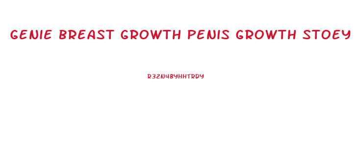 Genie Breast Growth Penis Growth Stoey