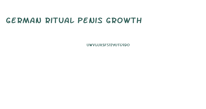German Ritual Penis Growth