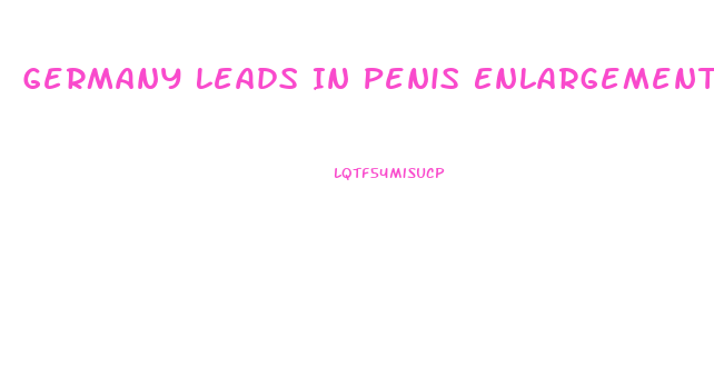 Germany Leads In Penis Enlargement