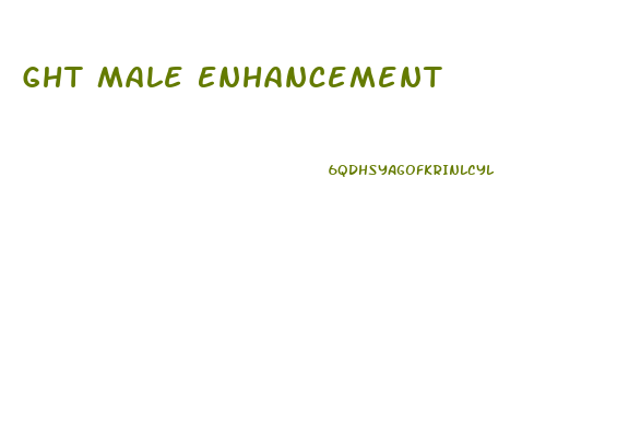 Ght Male Enhancement