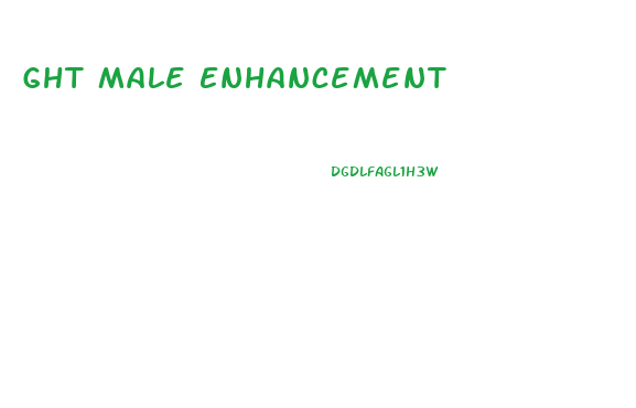 Ght Male Enhancement