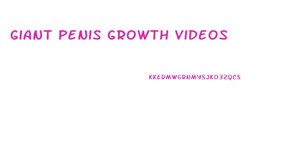 Giant Penis Growth Videos