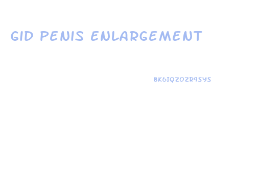 Gid Penis Enlargement