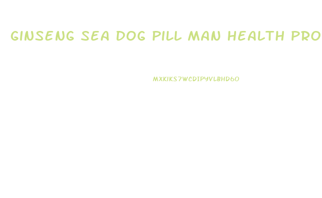 Ginseng Sea Dog Pill Man Health Product Penis Enlargement