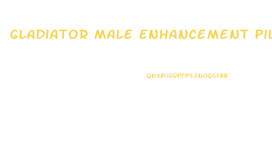 Gladiator Male Enhancement Pill