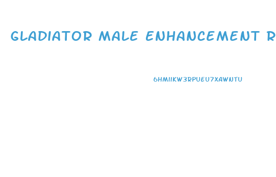 Gladiator Male Enhancement Review