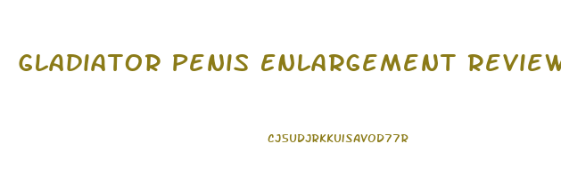 Gladiator Penis Enlargement Review