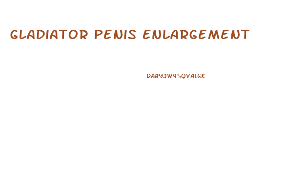 Gladiator Penis Enlargement