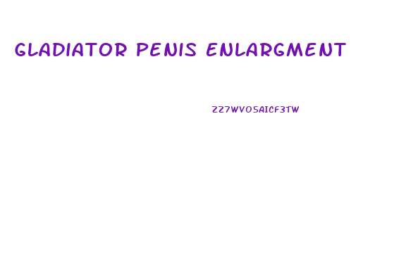 Gladiator Penis Enlargment