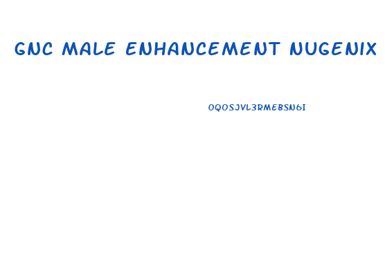 Gnc Male Enhancement Nugenix