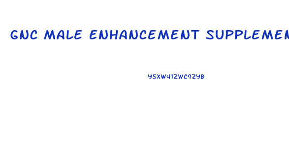 Gnc Male Enhancement Supplements