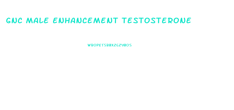 Gnc Male Enhancement Testosterone