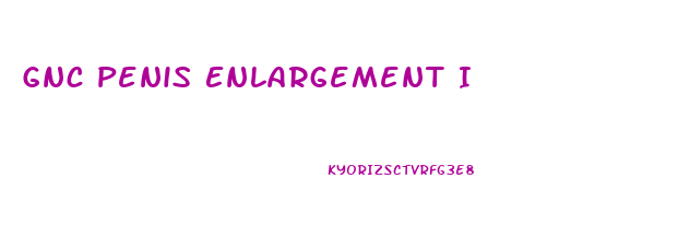 Gnc Penis Enlargement I