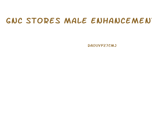 Gnc Stores Male Enhancement Products