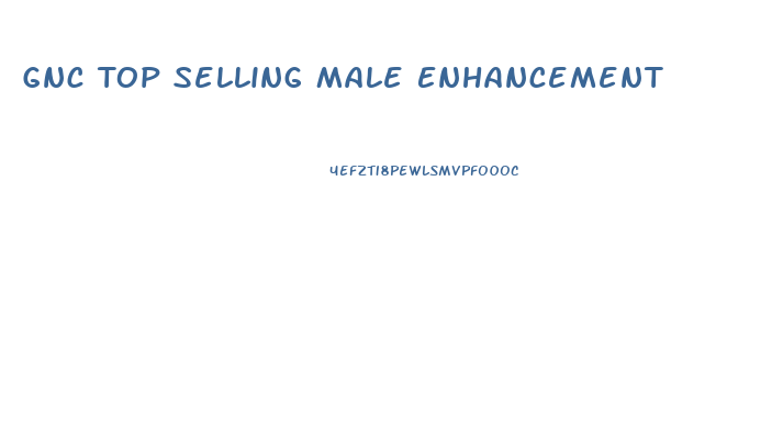 Gnc Top Selling Male Enhancement