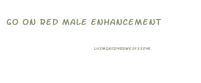 Go On Red Male Enhancement