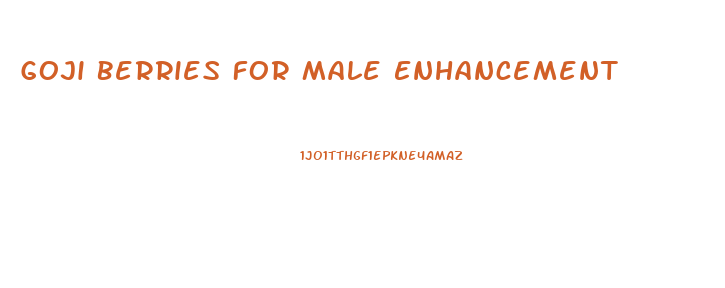 Goji Berries For Male Enhancement