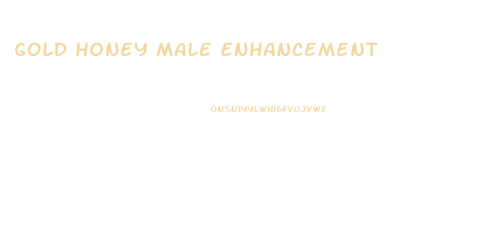 Gold Honey Male Enhancement