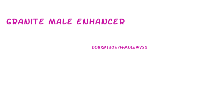 Granite Male Enhancer