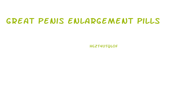 Great Penis Enlargement Pills