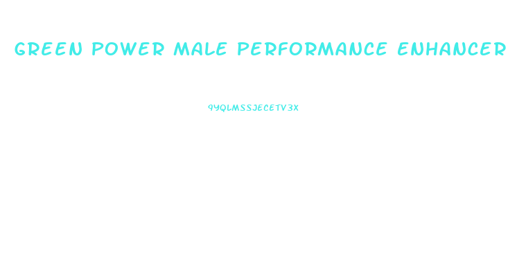 Green Power Male Performance Enhancer