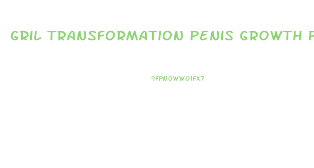 Gril Transformation Penis Growth Porn