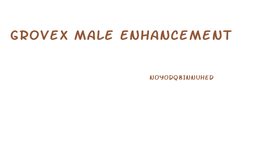 Grovex Male Enhancement