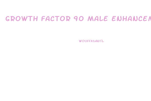 Growth Factor 90 Male Enhancement Reviews