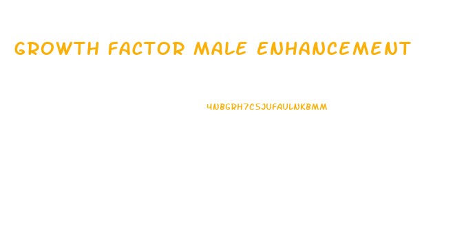 Growth Factor Male Enhancement