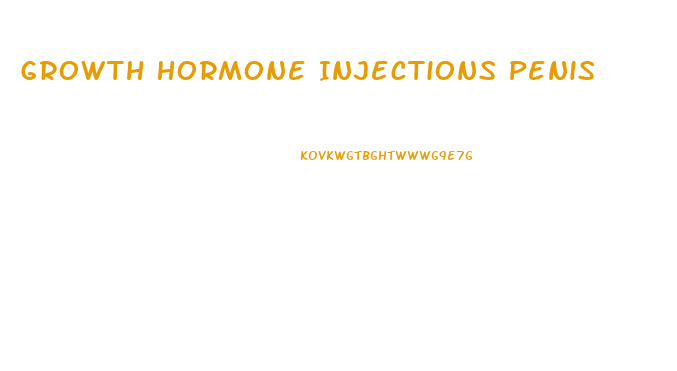 Growth Hormone Injections Penis