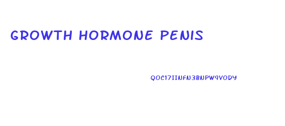 Growth Hormone Penis