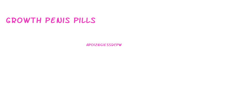Growth Penis Pills