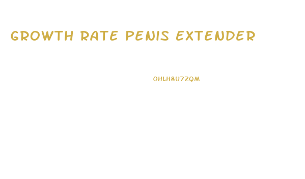 Growth Rate Penis Extender